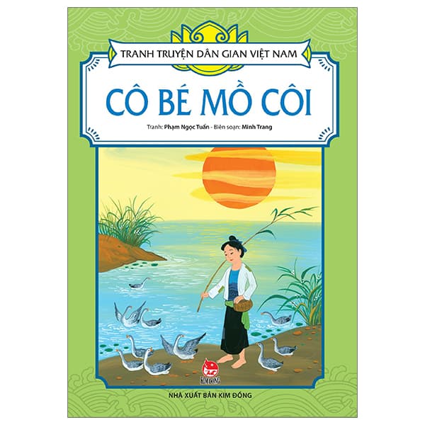 Sách Tranh Truyện Dân Gian Việt Nam - Cô Bé Mồ Côi (Tái Bản 2024) - Minh Trang