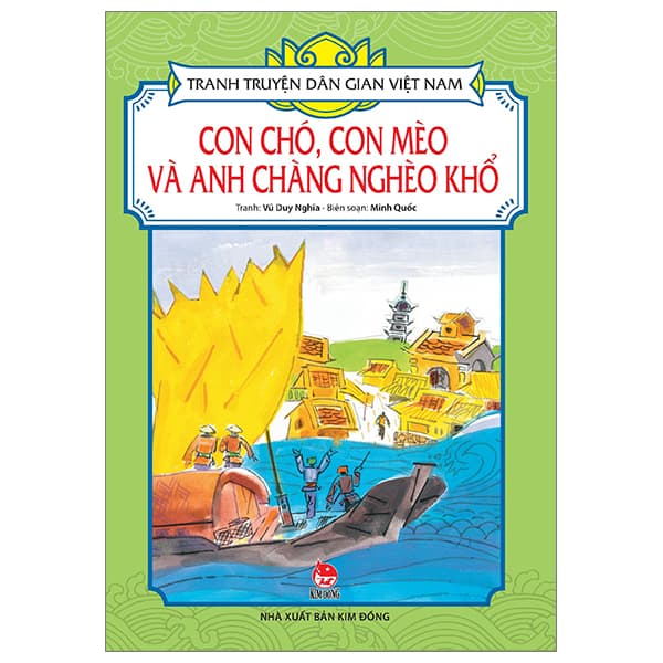 Sách Tranh Truyện Dân Gian Việt Nam - Con Chó, Con Mèo Và Anh Chàng Nghèo Kh - Kim Ân