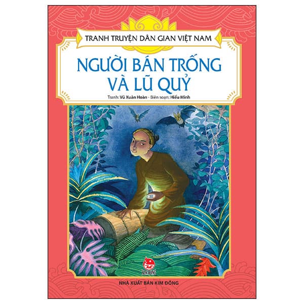 Sách Tranh Truyện Dân Gian Việt Nam - Người Bán Trống Và Lũ Quỷ (Tái B - Vũ Xuân Hoàn