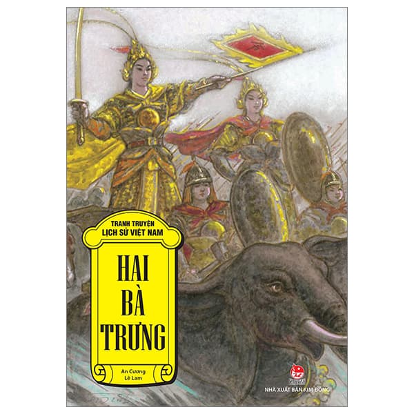 Sách Tranh Truyện Lịch Sử Việt Nam - Hai Bà Trưng (Tái Bản 2023) - An Cương