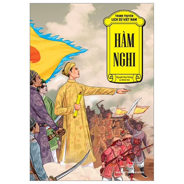 Sách Tranh Truyện Lịch Sử Việt Nam - Hàm Nghi (Tái Bản 2023) - Nguyễn Huy Thắng