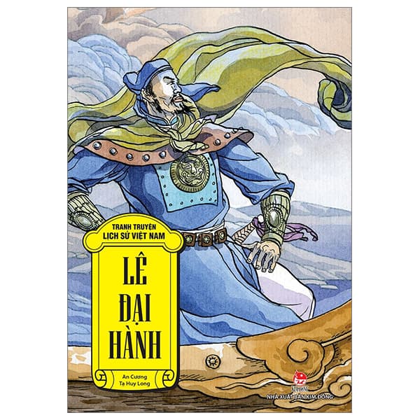 Sách Tranh Truyện Lịch Sử Việt Nam - Lê Đại Hành (Tái Bản 2023) - Tạ Huy Long