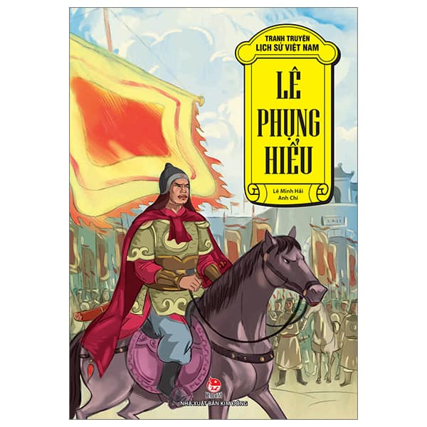 Sách Tranh Truyện Lịch Sử Việt Nam - Lê Phụng Hiểu (Tái Bản 2023) - Lê Minh Hải