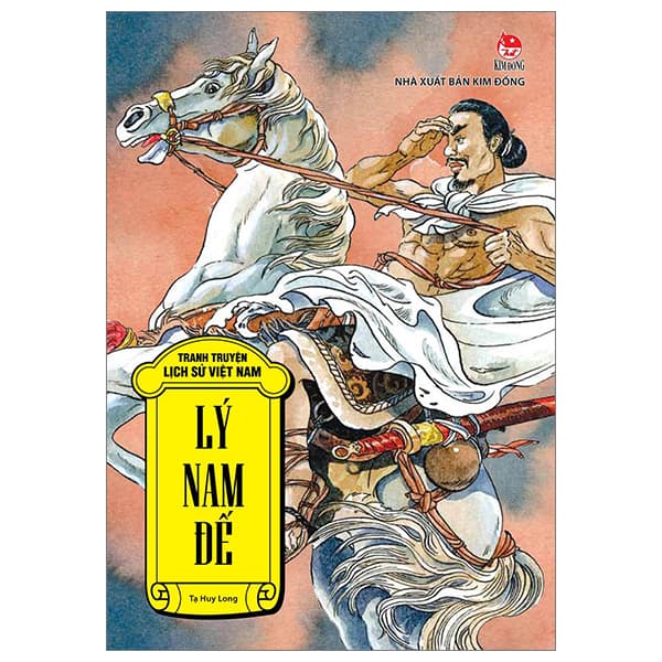 Sách Tranh Truyện Lịch Sử Việt Nam - Lý Nam Đế (Tái Bản 2023) - Tạ Huy Long