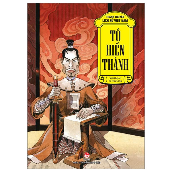 Sách Tranh Truyện Lịch Sử Việt Nam - Tô Hiến Thành (Tái Bản 2023) - Tạ Huy Long