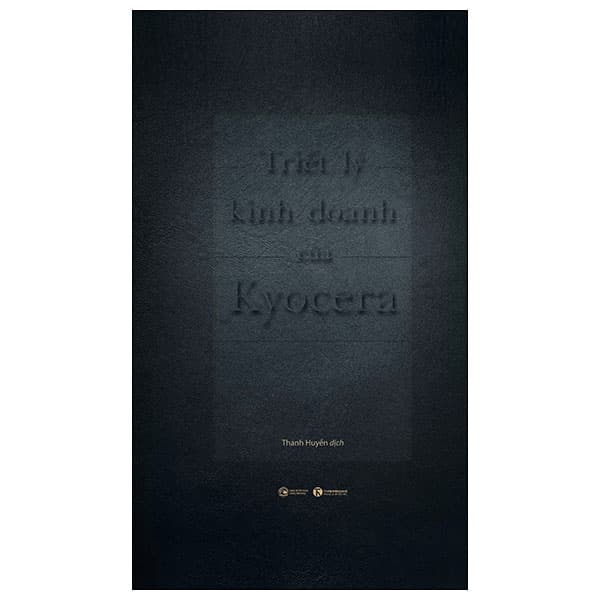 Sách Triết Lý Kinh Doanh Của Kyocera (Tái Bản 2024) - Inamori Kazuo