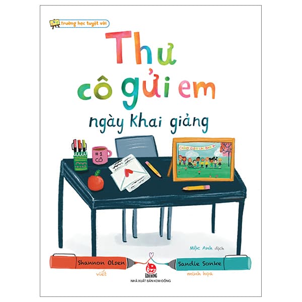 Sách Trường Học Tuyệt Vời - Thư Cô Gửi Em Ngày Khai Giảng - Shannon Olsen