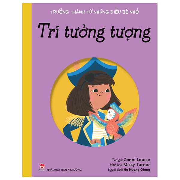 Sách Trưởng Thành Từ Những Điều Bé Nhỏ - Trí Tưởng Tượng - Thanh Thanh