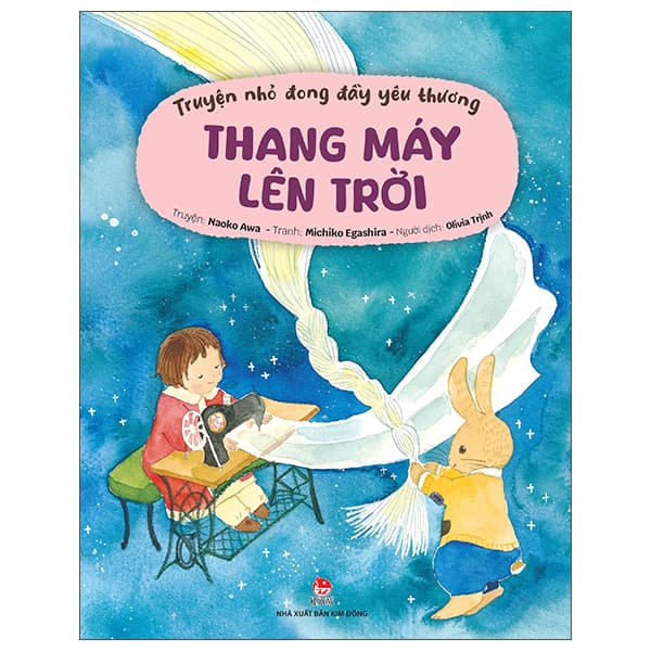 Sách Truyện Nhỏ Đong Đầy Yêu Thương - Thang Máy Lên Trời - Thương Thương