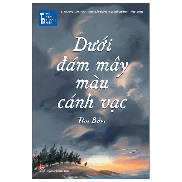 Sách Tủ Sách Thanh Niên - Dưới Đám Mây Màu Cánh Vạc - Thu Thanh