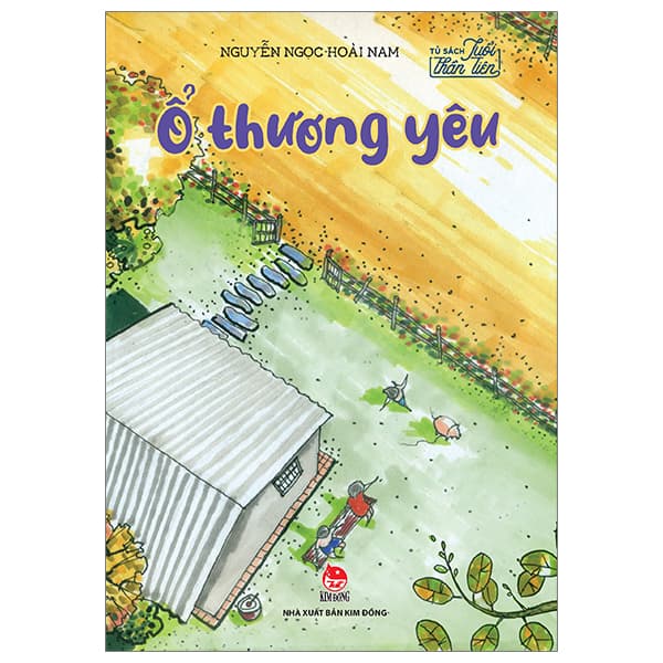 Sách Tủ Sách Tuổi Thần Tiên - Ổ Thương Yêu (Tái Bản 2024) - Nguyễn Nam
