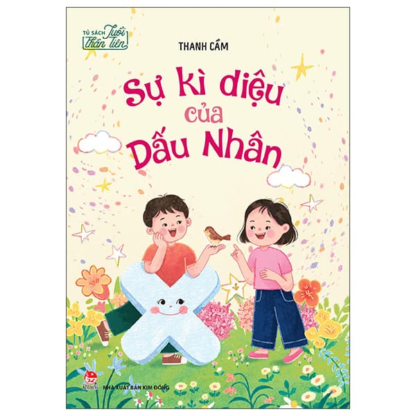 Sách Tủ Sách Tuổi Thần Tiên - Sự Kì Diệu Của Dấu Nhân - Thanh Cầm