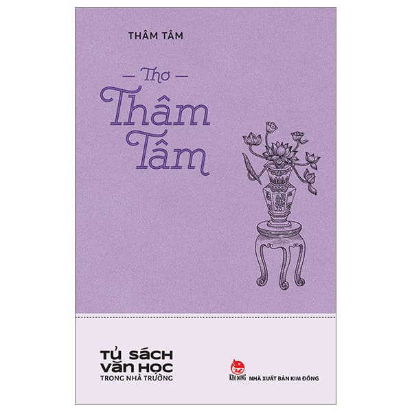 Sách Tủ Sách Văn Học Trong Nhà Trường - Thơ Thâm Tâm - Thâm Tâm
