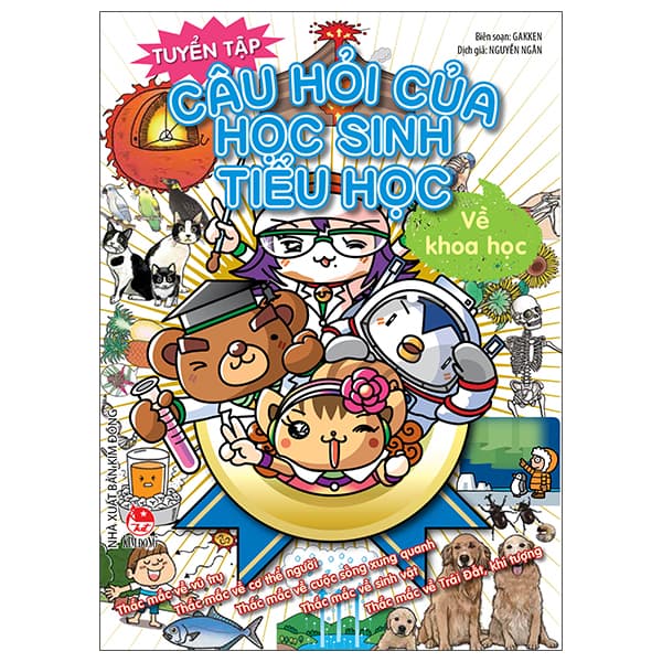 Sách Tuyển Tập Câu Hỏi Của Học Sinh Tiểu Học - Về Khoa Học (Tái B� - Gakken
