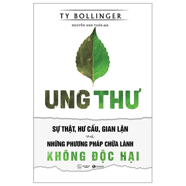 Sách Ung Thư - Sự Thật, Hư Cấu Và Gian Lận Và Những Phương Pháp Chữ - Ty Bollinger