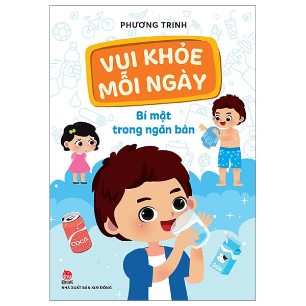 Sách Vui Khỏe Mỗi Ngày - Bí Mật Trong Ngăn Bàn - Phương Phương