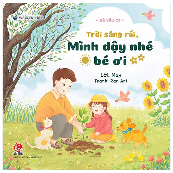 Sách Vun Đắp Tâm Hồn - Bé Yêu Ơi - Trời Sáng Rồi, Mình Dậy Nhé Bé � - May