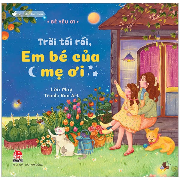 Sách Vun Đắp Tâm Hồn - Bé Yêu Ơi - Trời Tối Rồi, Em Bé Của Mẹ Ơi - May