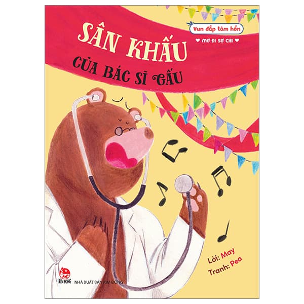 Sách Vun Đắp Tâm Hồn - Mơ Đi Sợ Chi - Sân Khấu Của Bác Sĩ Gấu - May