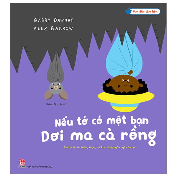 Sách Vun Đắp Tâm Hồn - Nếu Tớ Có Một Bạn Dơi Ma Cà Rồng - Alex Barrow