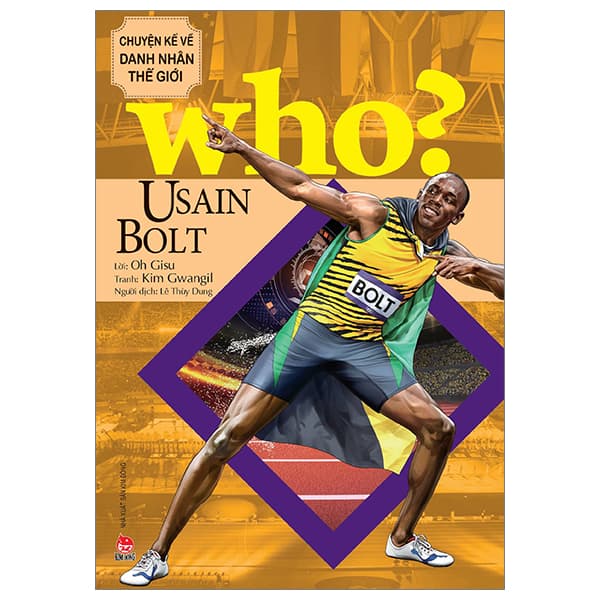 Sách Who? Chuyện Kể Về Danh Nhân Thế Giới - Usain Bolt (Tái Bản 2023) - Oh