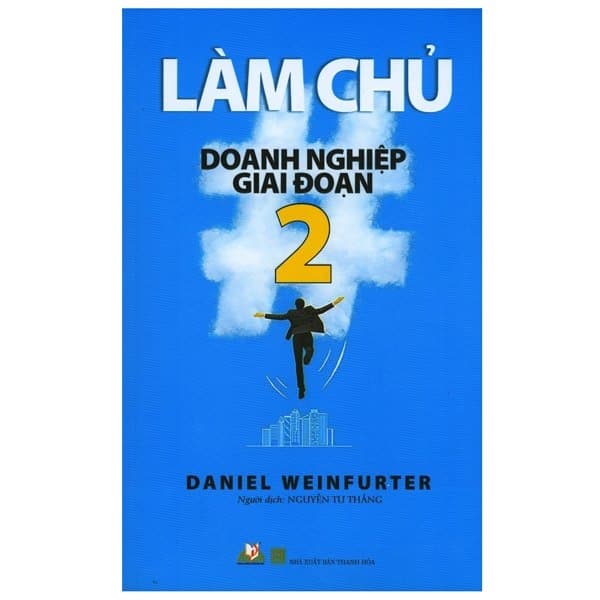 Sách Làm Chủ Doanh Nghiệp Giai Đoạn 2 - Daniel Weinfurtẻ