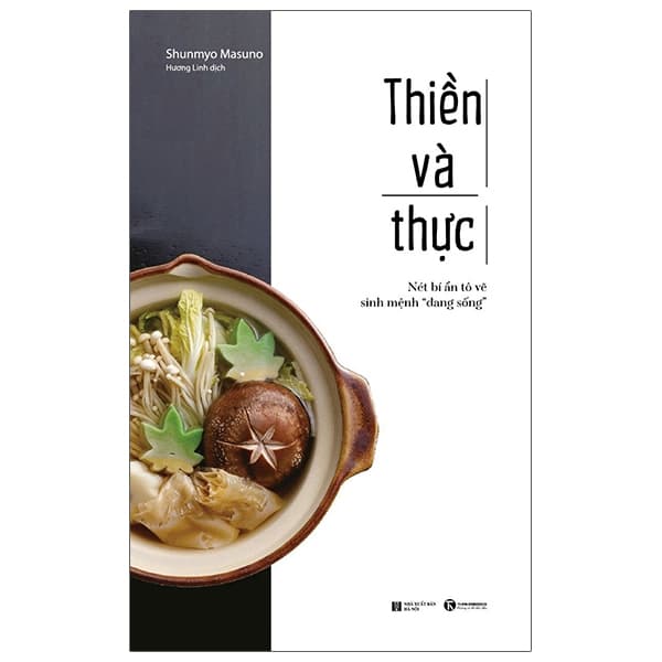 Sách Thiền Và Thực - Nét Bí Ẩn Tô Vẽ Sinh Mệnh “Đang Sống” - Shunmyo Masuno