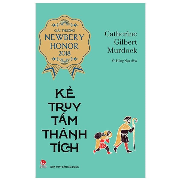 Sách Kẻ Truy Tầm Thánh Tích (Giải Thưởng Newbery Honor 2018) - Catherine Gilbert Murdock