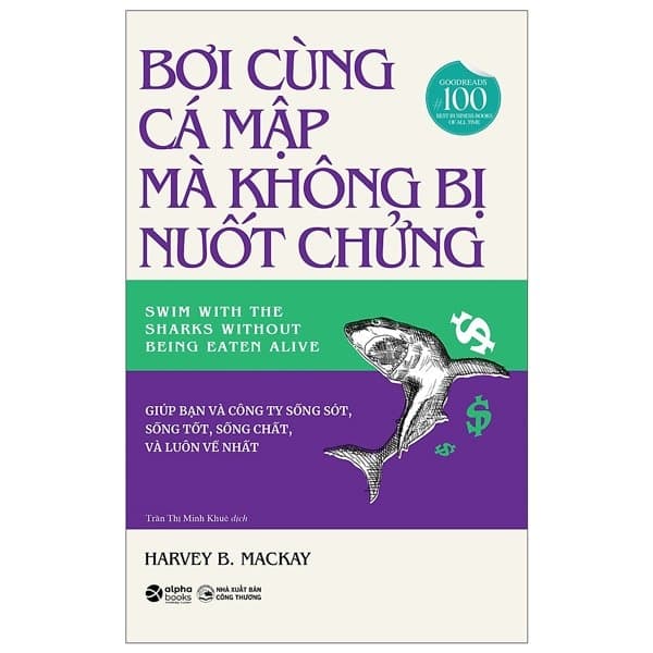 Sách Bơi Cùng Cá Mập Mà Không Bị Nuốt Chửng - Harvey B Mackay