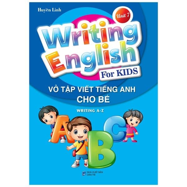 Sách Vở Tập Viết Tiếng Anh Cho Bé - Tập 7 - Huyền Linh