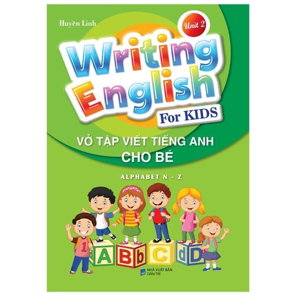 Sách Vở Tập Viết Tiếng Anh Cho Bé - Tập 2 - Huyền Linh