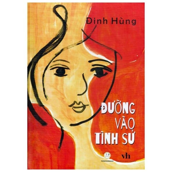 Sách Đường Vào Tình Sử - Đinh Hùng