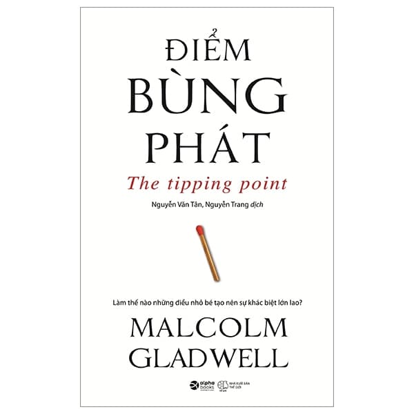 Sách Điểm Bùng Phát - The Tipping Point - Malcolm Gladwell
