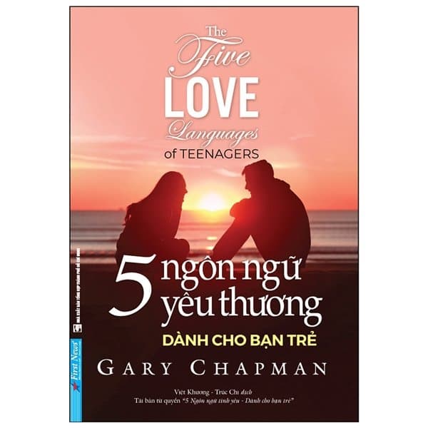 Sách 5 Ngôn Ngữ Yêu Thương Dành Cho Bạn Trẻ - The Five Love Languages Of Te - Gary Chapman