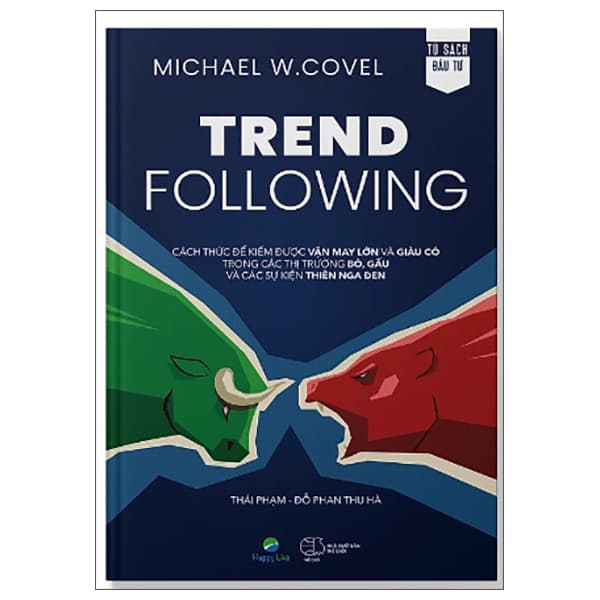 Sách Trend Following - Cách Thức Để Kiếm Được Vận May Lớn Và Giàu C� - Michael W Covel