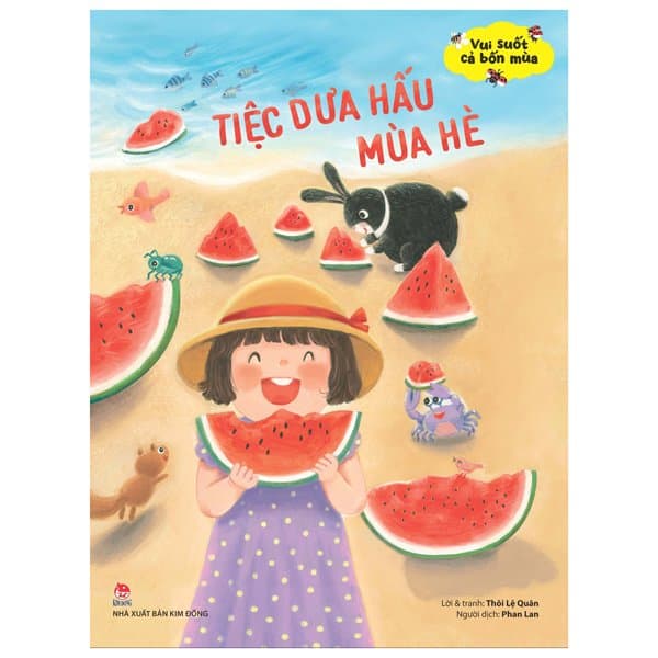 Sách Vui Suốt Cả Bốn Mùa - Tiệc Dưa Hấu Mùa Hè - Thôi Lệ Quân