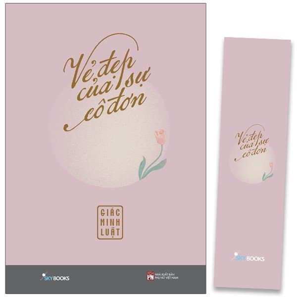 Sách Vẻ Đẹp Của Sự Cô Đơn - Tặng Kèm Bookmark - Giác Minh Luật