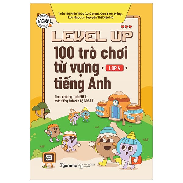 Sách Level Up - 100 Trò Chơi Từ Vựng Tiếng Anh - Lớp 4 - Nguyễn Thị Thúy Hà
