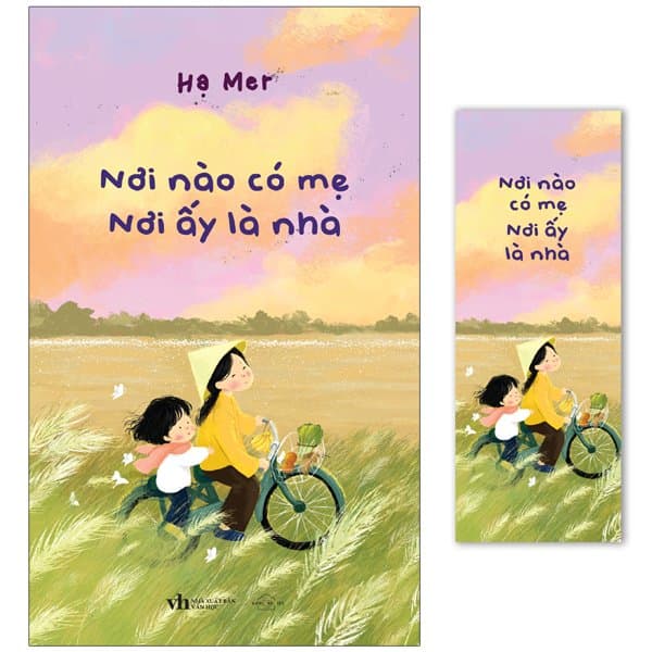 Sách Nơi Nào Có Mẹ - Nơi Ấy Là Nhà - Tặng Kèm Bookmark - Hạ Mer