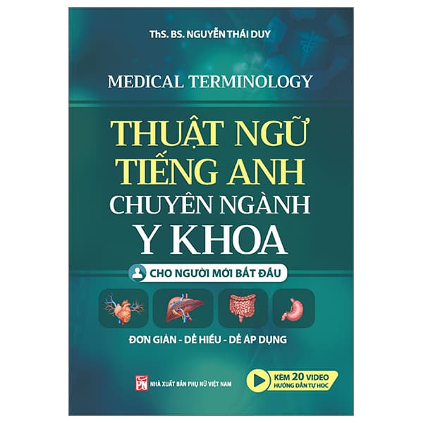 Sách Thuật Ngữ Tiếng Anh Chuyên Ngành Y Khoa Cho Người Mới Bắt Đầu - Việt Anh