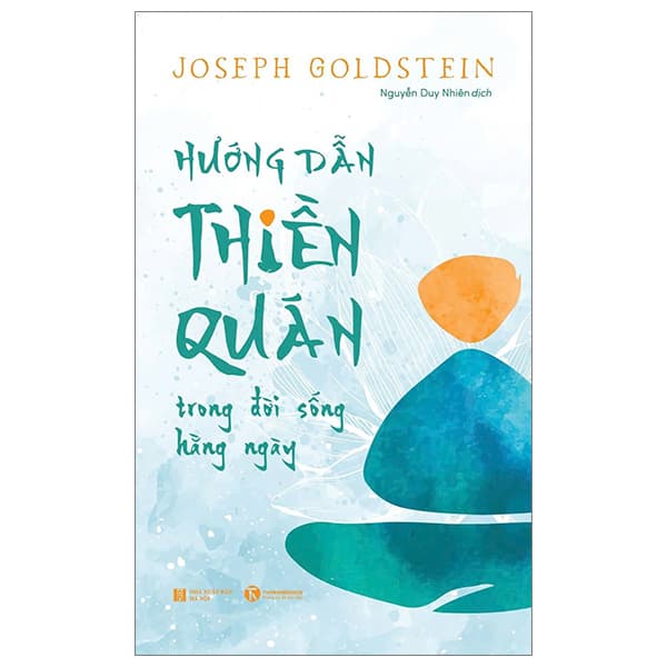 Sách Hướng Dẫn Thiền Quán Trong Đời Sống Hằng Ngày (Tái Bản 2024) - Joseph Gildstein