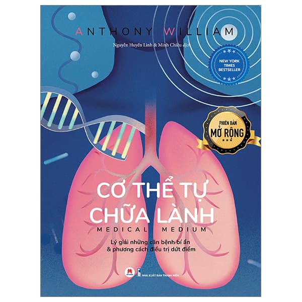 Sách Cơ Thể Tự Chữa Lành - Lý Giải Những Căn Bệnh Bí Ẩn Và Phươn - Anthony William