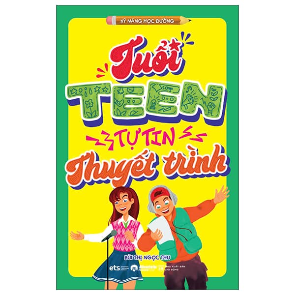 Sách Tuổi Teen Tự Tin Thuyết Trình - Bùi Thị Ngọc Thu