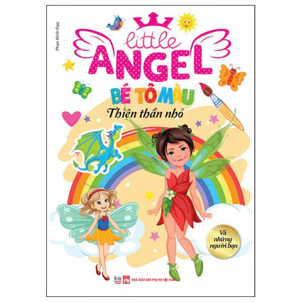 Sách Litte Angel - Bé Tô Màu Thiên Thần Nhỏ - Và Những Người Bạn - Phan Minh Đạo