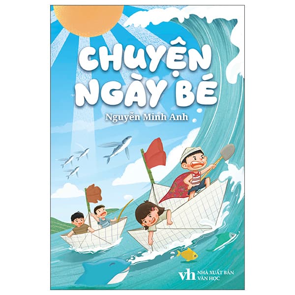 Sách Chuyện Ngày Bé - Văn Minh