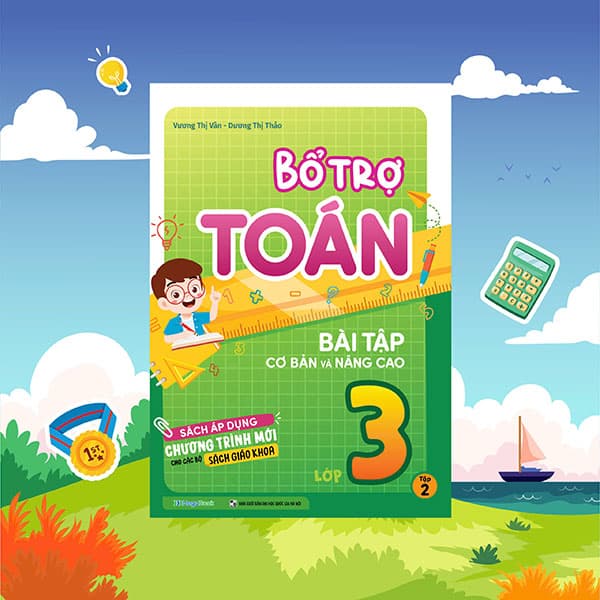 Sách Bổ Trợ Toán - Bài Tập Cơ Bản Và Nâng Cao Lớp 3 - Tập 2 - Vương Thị Vân