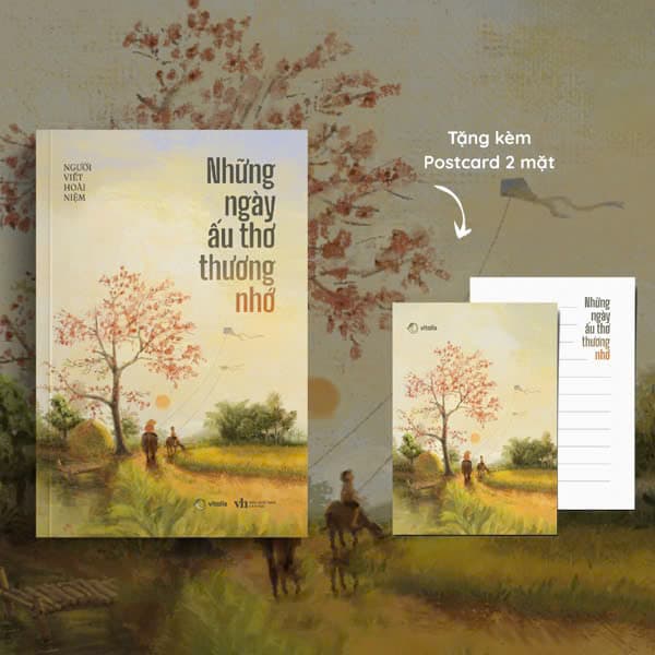 Sách Những Ngày Ấu Thơ Thương Nhớ - Tặng Kèm Postcast 2 Mặt - Người Viết Hoài Niệm