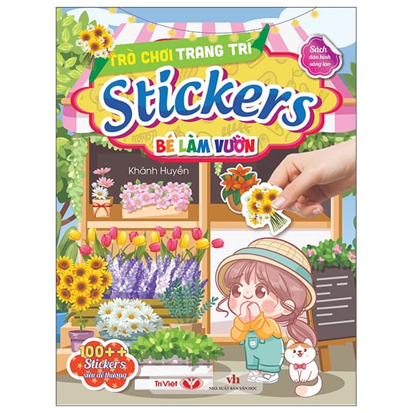 Sách Trò Chơi Trang Trí Stickers - Bé Làm Vườn - Huyền Linh