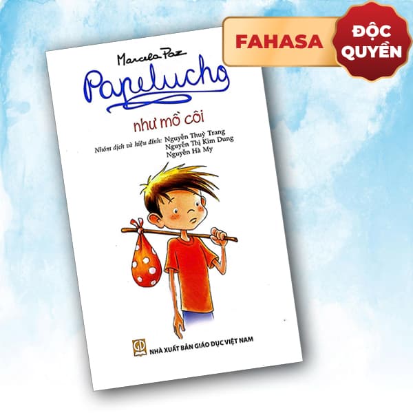 Sách Papelucho - Tập 2 - Như Mồ Côi - Độc Quyền Fahasa - Marcela Paz