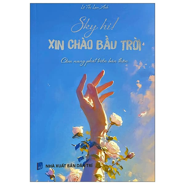 Sách Sky Hi! - Xin Chào Bầu Trời - Cẩm Nang Phát Triển Bản Thân - Lê Lan Anh